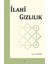 İlahi Gizlilik - Yaşar Türkben 1
