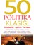 50 Politika Klasiği - Tom Butler Bowdon 1