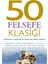 50 Felsefe Klasiği - Tom Butler Bowdon 1