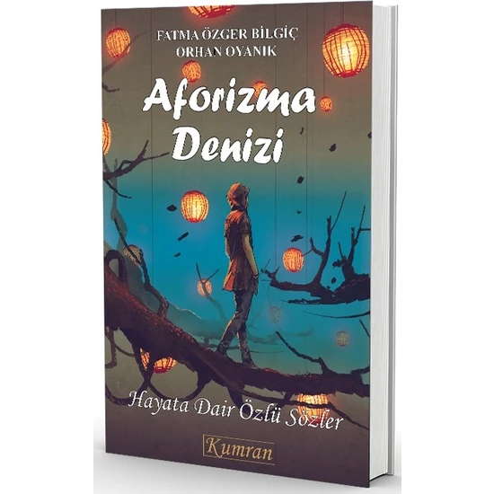 Aforizma Denizi - Fatma Özger Bilgiç - Orhan Oyanık