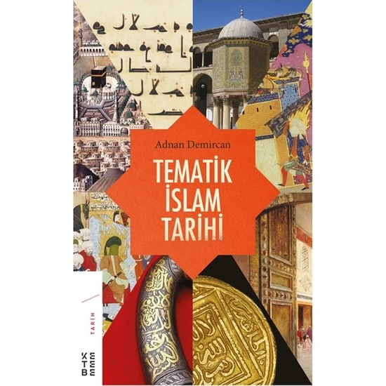 Tematik İslam Tarihi - Adnan Demircan