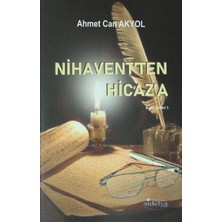 Nihavent'ten Hicaz'a - Bütün Şiirleri 3 - Ahmet Can Akyol