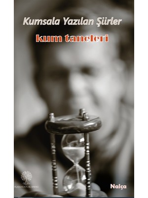 Kumsala Yazılan Şiirler - Mehmet Nalçaiyi (Nalça)