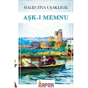 Aşk-ı Memnu - Halid Ziya Uşaklıgil