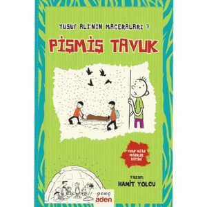 Yusuf Ali’nin Maceraları 7 - Pişmiş Tavuk - Hamit Yolcu