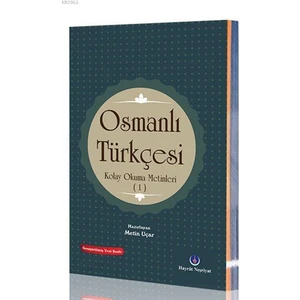 Osmanlıca Kolay Okuma Metinleri 1 - Metin Uçar