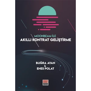 Moonbeam İle Akıllı Kontrat Geliştirme