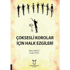 Çoksesli Korolar Için Halk Ezgileri - Hakan Bağcı