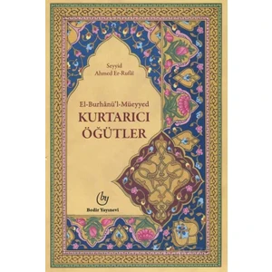 El-Burhanü'l Müeyyed, Kurtarıcı Öğütler vaaz - Irşad - Tasavvuf - Seyyid Ahmet Er-Rufai