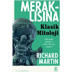 Meraklısına Klasik Mitoloji - Richard Martin