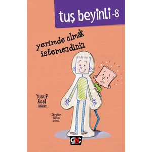 Tuş Beyinli - 8 Yerimde Olmak Istemezdiniz (Ciltli) - Yusuf Asal