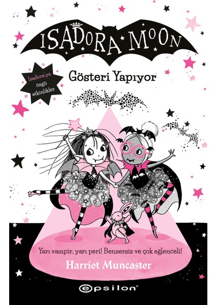 Isadora Moon 9: Gösteri Yapıyor - Harriet Muncaste