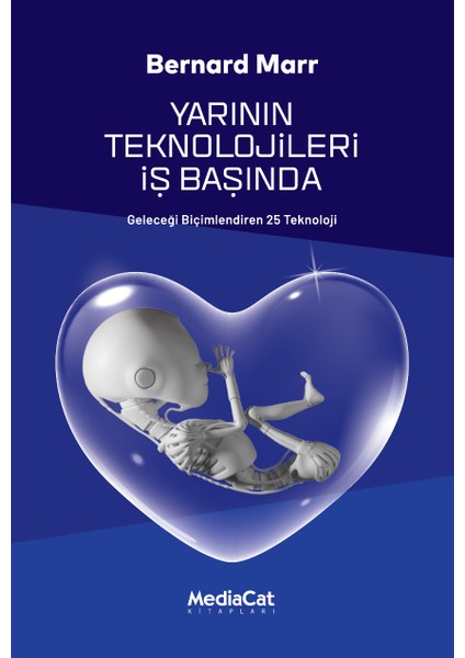 Yarının Teknolojileri Iş Başında - Bernard Marr