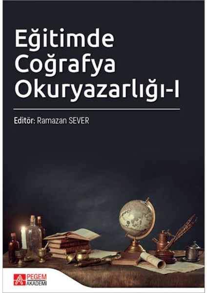 Pegem Akademi Yayıncılık Eğitimde Coğrafya Okuryazarlığı 1