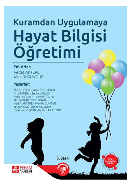 Kuramdan Uygulamaya Hayat Bilgisi Öğretimi