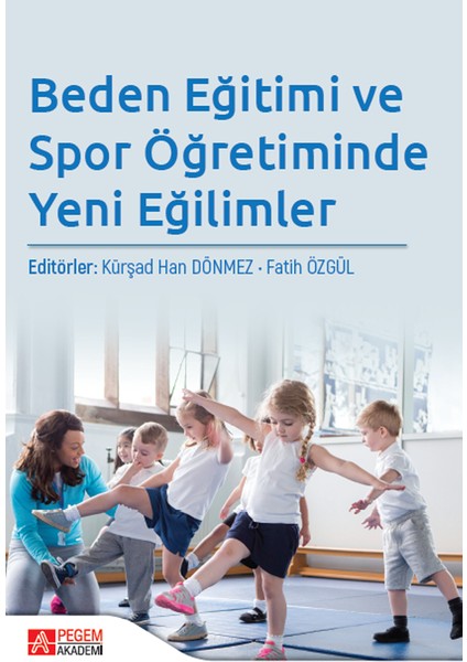 Beden Eğitimi ve Spor Öğretiminde Yeni Eğilimler