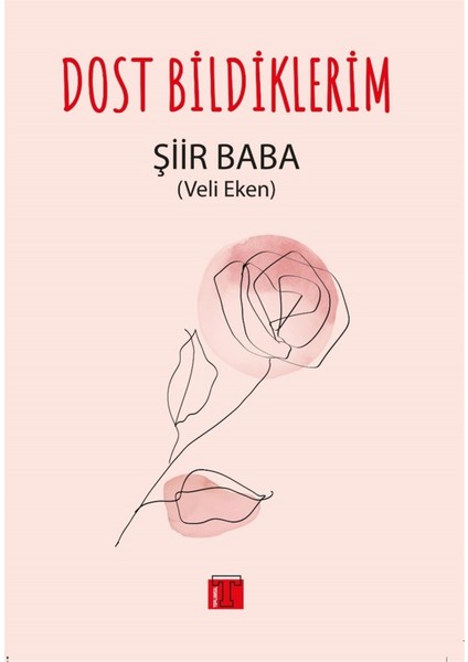 Dost Bildiklerim - Veli Eken