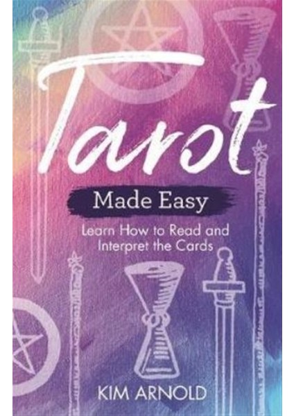 Tarot - Made Easy - Kim Arnold