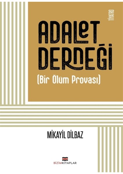 Adalet Derneği - Mikayil Dilbaz