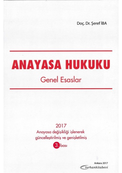 Anayasa Hukuku Genel Esaslar - Şeref Iba