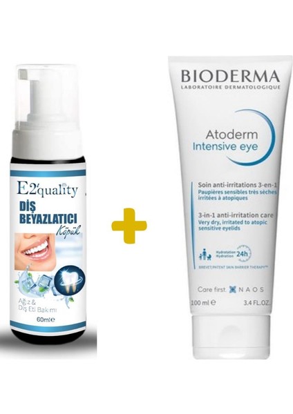 E2'quality Diş Beyazlatıcı Köpük + Bioderma Atoderm Intensive Göz Çevresi Kremi 100 ml