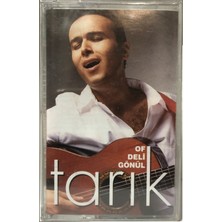 Yeşil Müzik Tarık - Of Deli Gönül ( Kaset )