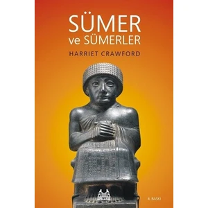 Sümer ve Sümerler - Harriet Crawford