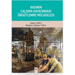 Kadının Çalışma Hayatındaki Örgütlenme Mücadelesi