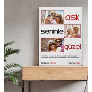 Kişiye Özel Aşk Seninle Güzel Temalı Kanvas Tablo 50X70CM-1