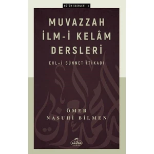 Muvazzah İlm-i Kelam Dersleri - Ömer Nasuhi Bilmen