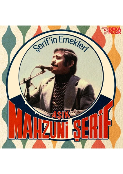 Mahzuni Şerif - Şerifin Emekleri (Plak)