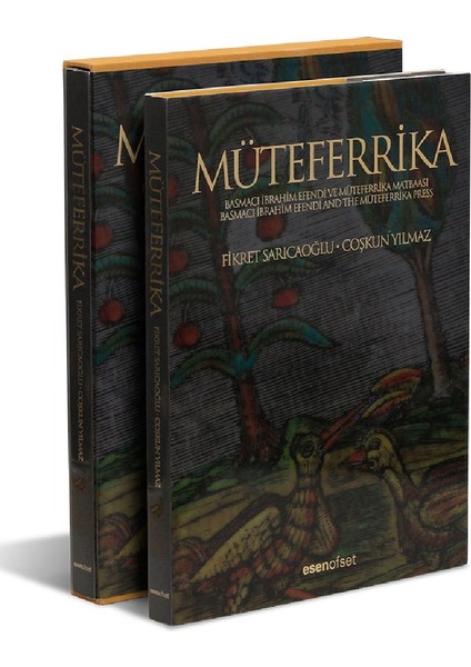 Müteferrika - Basmacı Ibrahim Efendi ve Müteferrika Matbaası (Ciltli-Kutusunda) - Fikret Sarıcaoğlu