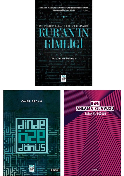 Kuranın Kimliği - Dinde Öze Dönüş - Dini Anlama Kılavuzu 3 Kitap Set