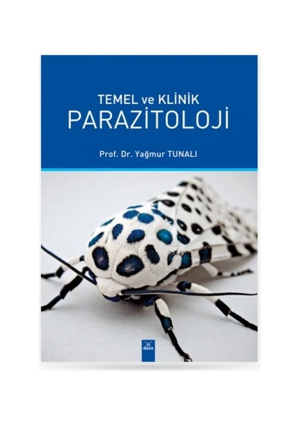 Temel ve Klinik Parazitoloji - Yağmur Tunalı