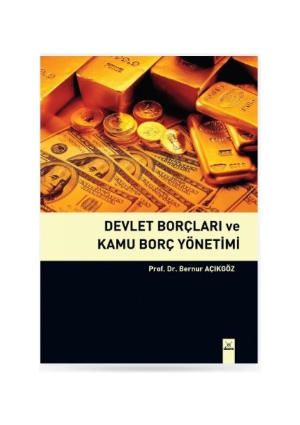 Devlet Borçları ve Kamu Borç Yönetimi - Bernur Açıkgöz