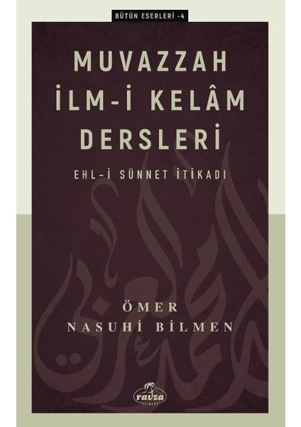Muvazzah İlm-i Kelam Dersleri - Ömer Nasuhi Bilmen