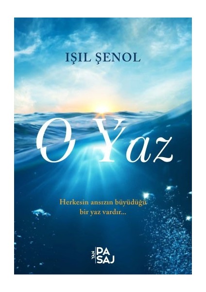 O Yaz - Işıl Şenol