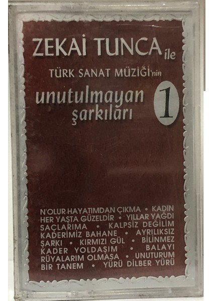 Zekai Tunca - Türk Sanat Müziği’nin Unutulmayan Şarkıları 1 ( Kaset )