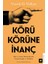 Körü Körüne Inanç - Vamık D. Volkan 1