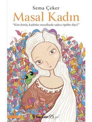 Masal Kadın - Sema Çeker