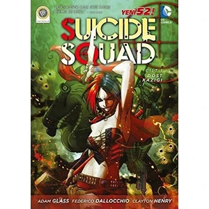 Suicide Squad Yeni 52 Cilt 1 - Dost Kazığı -Adam Glass
