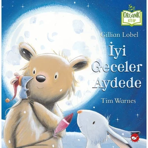 İyi Geceler Aydede (Organik Kitap) - Gillian Lobel