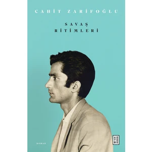 Savaş Ritimleri - Cahit Zarifoğlu