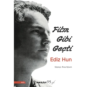 Film Gibi Geçti Ediz Hun - Raza Oylum