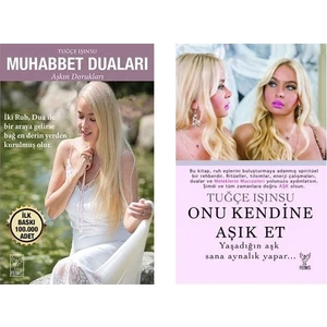 Muhabbet Duaları - Aşkın Dorukları ve Onu Kendine Aşık Et - Tuğçe Işınsu