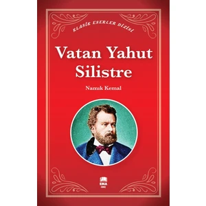 Vatan Yahut Silistre - Namık Kemal