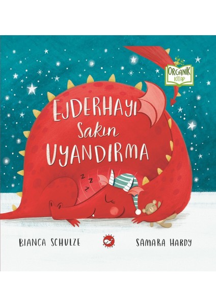 Ejderhayı Sakın Uyandırma (Organik Kitap) - Bianca Schulze