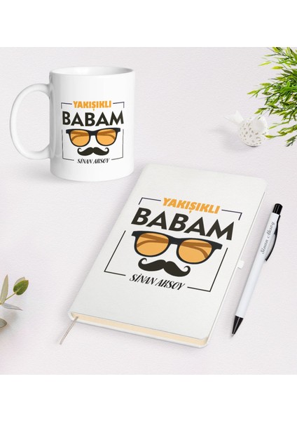 Kişiye Özel Yakışıklı Babam Tasarımlı Beyaz Defter Kalem Kupa Seti - Model 2