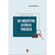 5711 Sayılı Yasa ve Sonrasında Kat Mülkiyetine Getirilen Yenilikler