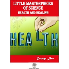 Little Masterpieces Of Science: Health And Healing